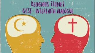 Eduqas Religious Studies Route B GCSE Interfaith Dialogue [upl. by Jacquie]