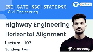 Horizontal Alignment  Highway Engineering  Civil Engg  SSC GATE amp ESE  Sandeep Sir [upl. by Poll]