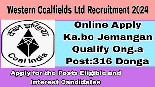 Western Coalfields Ltd Recruitment 2024 For Eligible and Interest Candidates Apply Now [upl. by Yenolem]