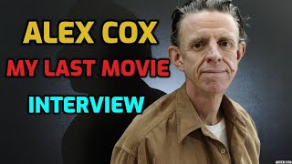 Alex Cox Interview  quotMy Last Moviequot aka Government Work  Repo Man SidampNancy Walker Moviedrome [upl. by Mumford]