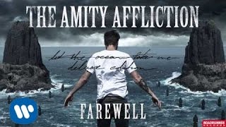 The Amity Affliction  Farewell Audio [upl. by Nehemiah]