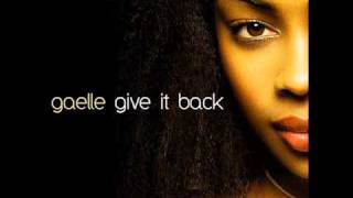 Gaelle  Give It Back Original Version HQ [upl. by Odlabu251]