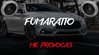 Fumaratto  Me Provocas BASS BOOSTED [upl. by Weintrob]