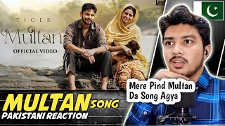 Pakistan Reaction on Multan Official Video Tiger  Jang Dhillon  New Punjabi Songs [upl. by Norrehs603]