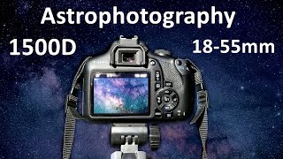 Astrophotography in Canon Eos 1500D  1855 mm Lens Photography  Hindi [upl. by Adella700]