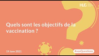 Quels sont les objectifs de la vaccination [upl. by Tiat]