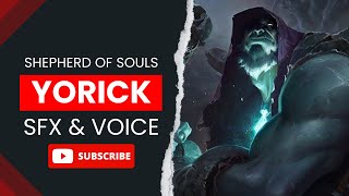 Yorick Abilities amp Voice  League of Legends SFX [upl. by Anihta609]