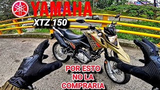 Yamaha XTZ 150 Prueba  NO la COMPRARIA por estas RAZONES  Medina Motors [upl. by Sheya]