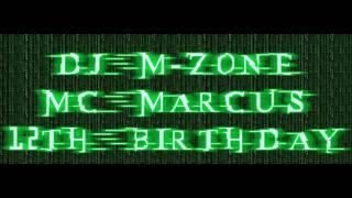 Dj MZone Mc Marcus ft Natz Uprising 12th Birthday [upl. by Brooke396]