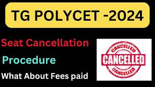 TG POLYCET 2024How to Cancel your Seat Allotted in Counselling  When will the amount gets refunds [upl. by Aineval738]