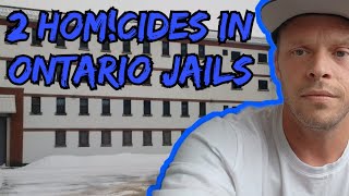 Canadian Prison Stories 2 Homicdes in Ontario Prisons [upl. by Enelec975]