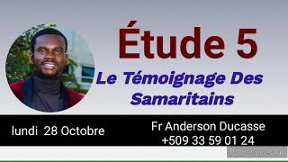 étude 5 le témoignage des Samaritains  Lunel 28 Octobre [upl. by Aynek]