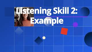 Listening skill 2 example [upl. by Aerdnua]