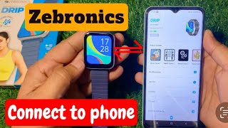 Zebronics smart watch ko mobile se kaise connect kare  Zebronics smart watch connect to phone [upl. by Aelahs]