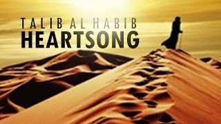 Heartsong  Talib al Habib  Lyric Video [upl. by Attener]