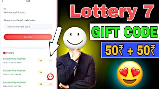 Lottery 7 gift code  lottery 7 free code  lottery 7 gift code telegram channel  Lottery7 freeकोड [upl. by Nilre]