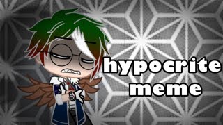 “hypocrite meme”gacha club [upl. by Charis875]