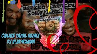 Tasakku Tasakku song remix  TamilRemixsong  Vijaysethupathi  by onlinetamilremix Dj Vijaykumar [upl. by Irtimed]