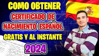 ✅ Como Solicitar y Obtener el Certificado de Nacimiento Español GRATIS ONLINE y AL INSTANTE en 2024 [upl. by Janet]