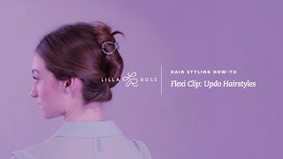 Lilla Rose Flexi Clip Updo Hairstyles [upl. by Lledraw]