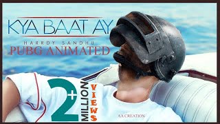 KYA BAAT AY PUBG ANIMATED  AA Creation  KYABAATAY SONG PUBG PUBGANIMATED [upl. by Lleznod955]