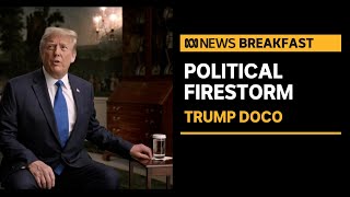 Documentary on Trump family at centre of political firestorm  ABC News [upl. by Ainniz]