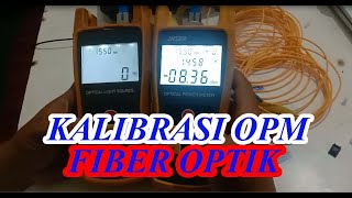 KALIBRASI OPM FIBER OPTIK [upl. by Macleod]