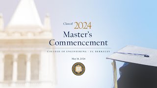 Part 2 2024 Masters commencement Berkeley Engineering [upl. by Eerej900]