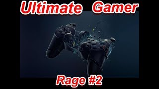 Ultimate Gamer Rage 2 [upl. by Leila465]