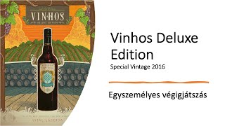 Vinhos Deluxe Edition 2016  Egyszemélyes végigjátszás [upl. by Berardo]