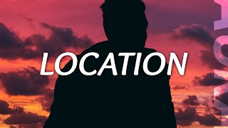 Khalid  Location Lyrics [upl. by Vinay113]