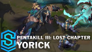 Pentakill III Lost Chapter Yorick Skin Spotlight  PreRelease  League of Legends [upl. by Skolnik]