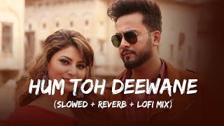 Hum Toh Deewane song letestbollywoodsongs indiansongs hindisongs mnasongs MNAsongsd1s [upl. by Samira269]