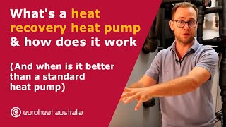 What´s a heat recovery heat pump how does it work and when is it better than a standard heat pump [upl. by Ettevol]