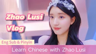 Zhao Lusi Vlog💗Learn Chinese with Chinese Vlog A day of filming a commercial赵露思Zhao Lusi Rosy [upl. by Neroc331]