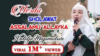 SHOLAWAT quotASSALAMU ALLAYKAquot 1M VIEW by XADIDJA SANGAT MERDU xadidja hadidja nasyid [upl. by Colbye]