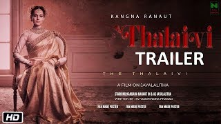 Thalaivi Official Trailer  Kangana Ranaut  Jaya The Thalaivi Movie Teasernew Postersongslooks [upl. by Ursola]