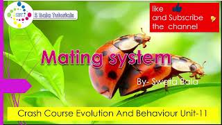 MATING SYSTEM  MATING BEHAVIOUR Crash Course Evolution And Behaviour Unit11 CSIRNET [upl. by Ahsaf947]