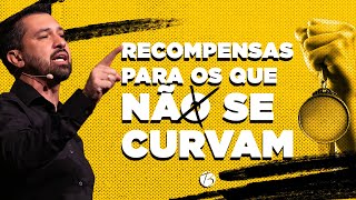 RECOMPENSAS PARA OS QUE NÃO SE CURVAM  Pr Ricardo Brunelli  Bereana [upl. by Sebastien]