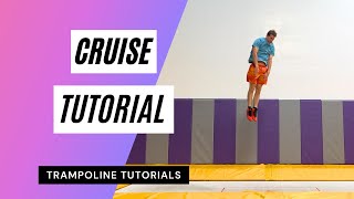 Trampoline Tutorial CRUISE [upl. by Dall]