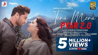 Tera Mera Pyar 20 Prem amp Hardeep  Yasser D Josh S Ehan B Ruhani S D Desai  Official Video [upl. by Dayna]