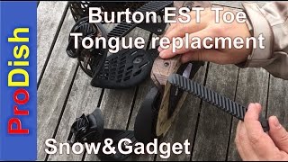 Burton Bindings EST Toe Tongue Replacment  Strap replacment [upl. by Yblocaj]