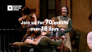 Wexford Festival Opera 2024 Trailer [upl. by Trix]