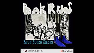 Bakrus  Blue suede shoes  1979 [upl. by Dihaz]