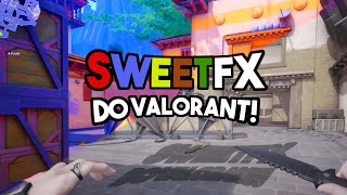 SweetFX do VALORANT i CSGO [upl. by Anastasia44]