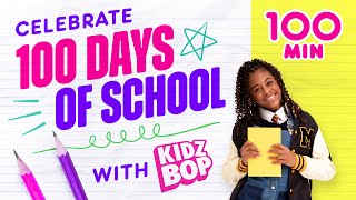 100 Days of School with 100 Minutes of KIDZ BOP [upl. by Alol]