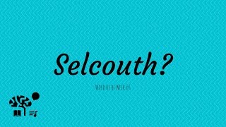 Selcouth Meaning and History  Word of the Week 1 [upl. by Lida352]