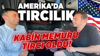 Amerikada Tırcılık  Kabin Memuruydu Tırcı Oldu [upl. by Falkner]