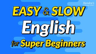 Easy amp Slow English Conversation Practice for Super Beginners [upl. by Eneleh]