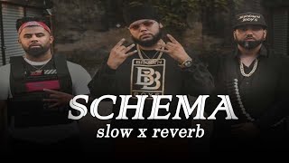 SCHEMA SLow x reverb FULL VIDEO Big Boi Deep Byg Byrd Latest Punjabi Songs [upl. by Meil]